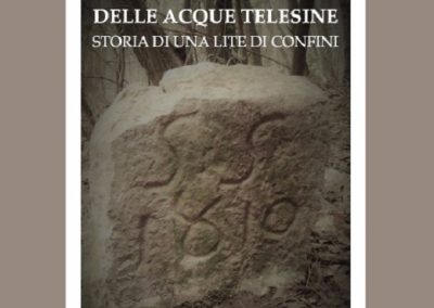 La Proprietà delle Acque Telesine Storia di una lite di confini