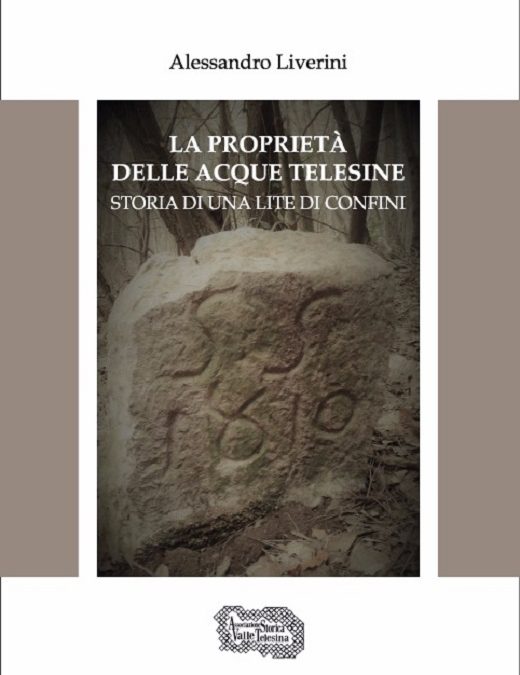 La Proprietà delle Acque Telesine Storia di una lite di confini