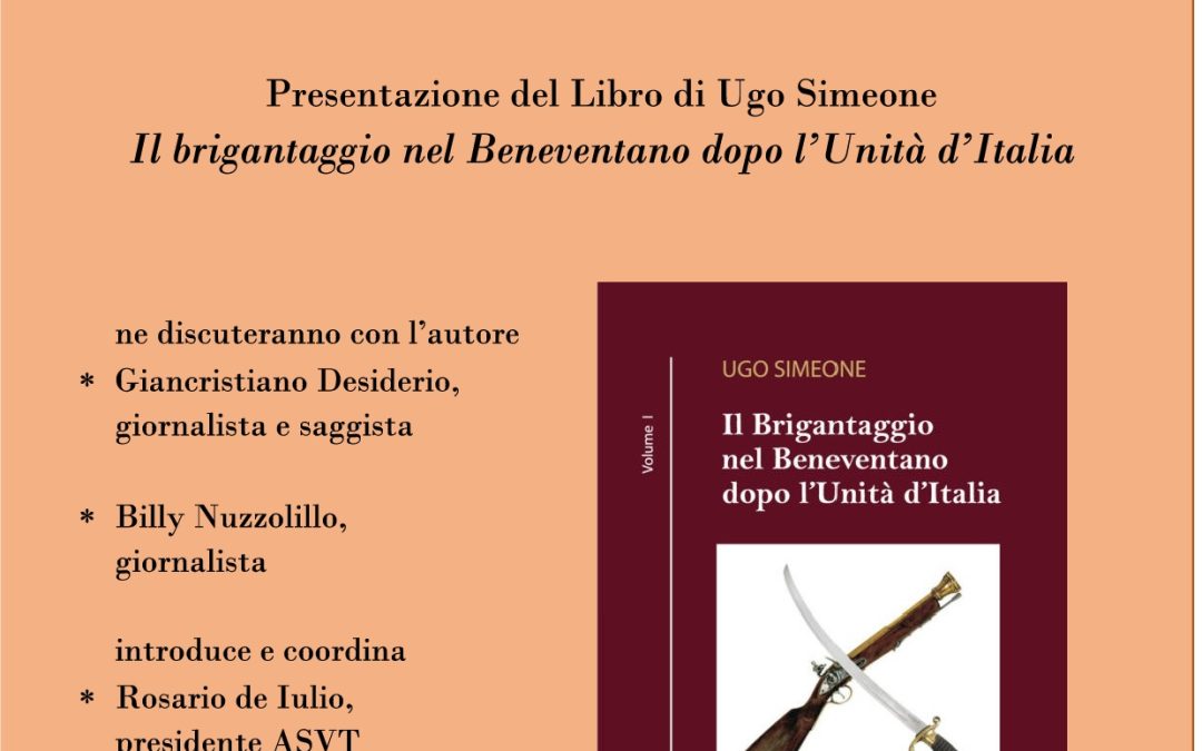 Il Brigantaggio nel Beneventano dopo l’Unità d’Italia di Ugo Simeone